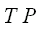 T*P