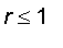 r <= 1