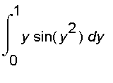 int(y*sin(y^2),y = 0 .. 1)