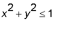 x^2+y^2 <= 1