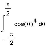 int(cos(theta)^4,theta = -Pi/2 .. Pi/2)