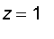 z = 1
