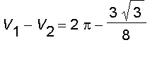 V[1]-V[2] = 2*Pi-3*sqrt(3)/8