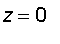 z = 0