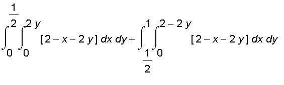 int(int([2-x-2*y],x = 0 .. 2*y),y = 0 .. 1/2)+int(int([2-x-2*y],x = 0 .. 2-2*y),y = 1/2 .. 1)