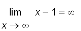 limit(x-1,x = infinity) = infinity