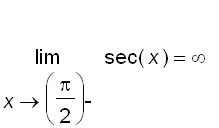 limit(sec(x),x = pi/2,left) = infinity