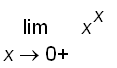 limit(x^x,x = 0,right)