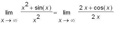 limit((x^2+sin(x))/(x^2),x = infinity) = limit((2*x...