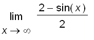 limit((2-sin(x))/2,x = infinity)