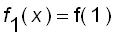 f[1](x) = f(1)