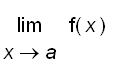 limit(f(x),x = a)