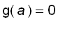 g(a) = 0