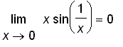 limit(x*sin(1/x),x = 0) = 0