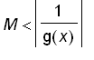 M < abs(1/g(x))