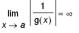 limit(abs(1/g(x)),x = a) = infinity