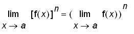 limit([f(x)]^n,x = a) = limit(f(x),x = a)^n