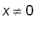 x <> 0