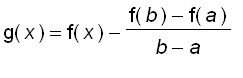 g(x) = f(x)-(f(b)-f(a))/(b-a)