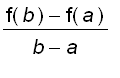 (f(b)-f(a))/(b-a)