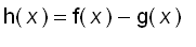h(x) = f(x)-g(x)