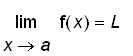 limit(f(x),x = a) = L