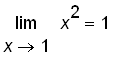 limit(x^2,x = 1) = 1