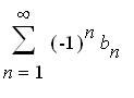 sum((-1)^n*b[n],n = 1 .. infinity)