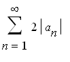 sum(2*abs(a[n]),n = 1 .. infinity)