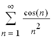 sum(cos(n)/(n^2),n = 1 .. infinity)