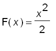 F(x) = x^2/2