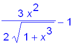 3/2/(1+x^3)^(1/2)*x^2-1