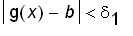 abs(g(x)-b) < delta[1]