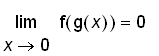 limit(f(g(x)),x = 0) = 0
