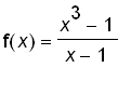 f(x) = (x^3-1)/(x-1)