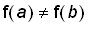 f(a) <> f(b)