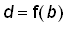 d = f(b)