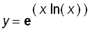 y = exp(x*ln(x))