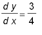 d*y/(d*x) = 3/4