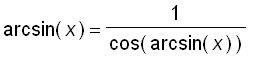 arcsin(x) = 1/cos(arcsin(x))