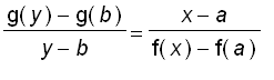 (g(y)-g(b))/(y-b) = (x-a)/(f(x)-f(a))