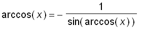 arccos(x) = -1/sin(arccos(x))