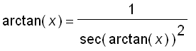 arctan(x) = 1/(sec(arctan(x))^2)