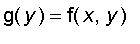 g(y) = f(x,y)