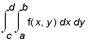int(int(f(x,y),x = a .. b),y = c .. d)