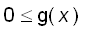 0 <= g(x)