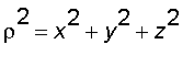 rho^2 = x^2+y^2+z^2