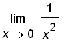 limit(1/(x^2),x = 0)