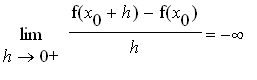 limit((f(x[0]+h)-f(x[0]))/h,h = 0,right) = -infinit...