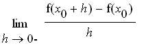 limit((f(x[0]+h)-f(x[0]))/h,h = 0,left)